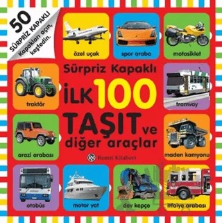 İlk 100 Taşıt ve Diğer Araçlar (Sürpriz Kapaklı) – Kolektif – Remzi Kitabevi kitap kapağı