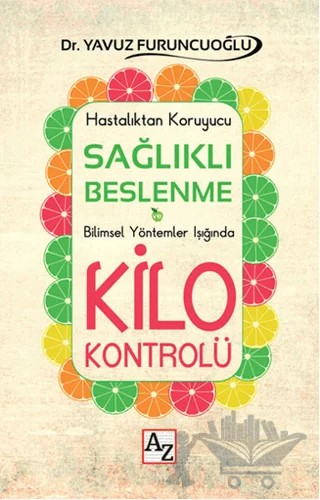 Sağlıklı Beslenme ve Kilo Kontrolü – Yavuz Furuncuoğlu – Az Kitap kitap kapağı