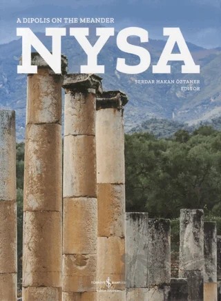 Nysa - A Dipolis On The Meander – Selçuk Somersan – İş Bankası Kültür Yayınları kitap kapağı