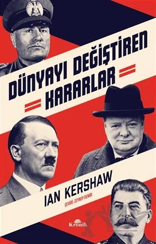 Dünyayı Değiştiren Kararlar – Ian Kershaw – Kronik Kitap kitap kapağı