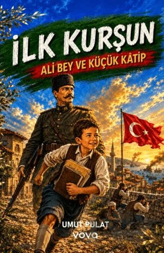 İlk Kuşun - Ali Bey ve Küçük Kâtip – Umut Pulat – Vova Yayınları kitap kapağı