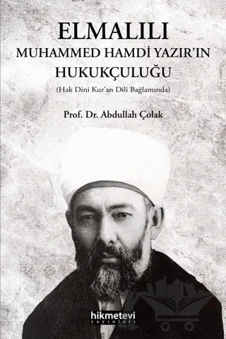 Elmalılı Muhammed Hamdi Yazır'ın Hukukçuluğu – Abdullah Çolak – Hikmetevi Yayınları kitap kapağı