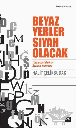 Beyaz Yerler Siyah Olacak – Halit Çelikbudak – Doğan Kitap kitap kapağı