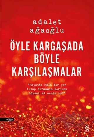 Öyle Kargaşada Böyle Karşılaşmalar – Adalet Ağaoğlu – Everest Yayınları kitap kapağı