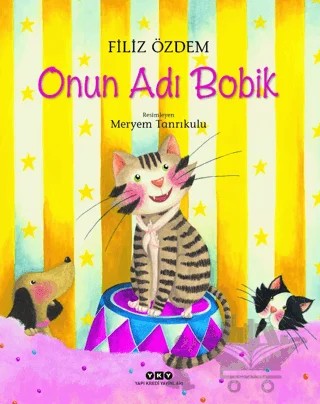 Onun Adı Bobik – Filiz Özdem – Yapı Kredi Yayınları kitap kapağı