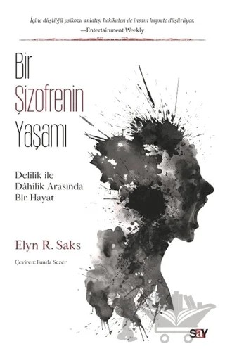 Bir Şizofrenin Yaşamı – Elyn R. Saks – Say Yayınları kitap kapağı