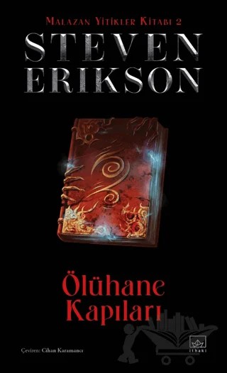 Ölühane Kapıları - Malazan Yitikler Kitabı 2 – Steven Erikson – İthaki Yayınları kitap kapağı