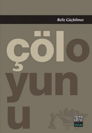 Çöloyunu – Beliz Güçbilmez – Nota Bene Yayınları kitap kapağı