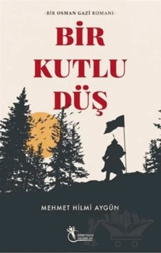 Bir Kutlu Düş – Mehmet Hilmi Aygün – Öğretmen Yazarlar kitap kapağı