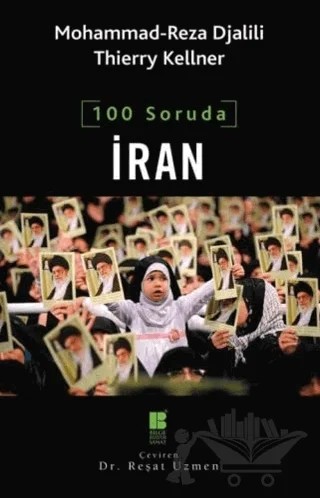 100 Soruda İran – Mohammad Reza Djalili, Thierry Kellner – Bilge Kültür Sanat kitap kapağı