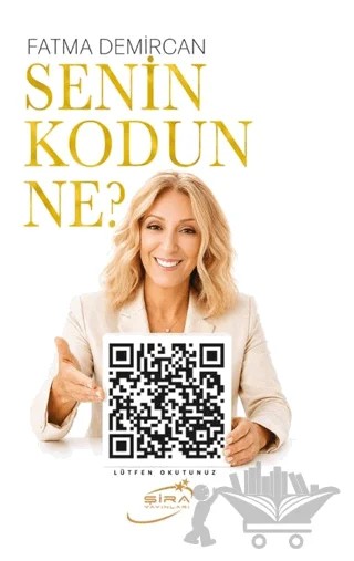 Senin Kodun Ne? – Fatma Demircan – Şira Yayınları kitap kapağı