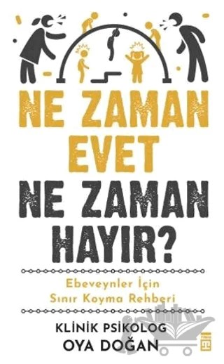 Ne Zaman Evet Ne Zaman Hayır? – Oya Doğan – Timaş Yayınları kitap kapağı