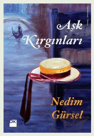 Aşk Kırgınları – Nedim Gürsel – Doğan Kitap kitap kapağı