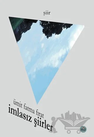 İmlasız Şiirler – Ümit Fatma Fırat – Na Yayınları kitap kapağı