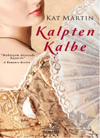 Kalpten Kalbe – Kat Martin – Nemesis Kitap kitap kapağı