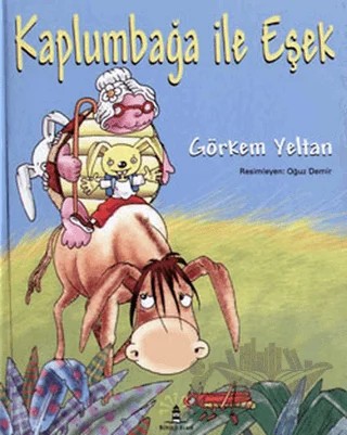 Kaplumbağa ile Eşek – Görkem Yeltan – Büyülü Fener Yayınları kitap kapağı