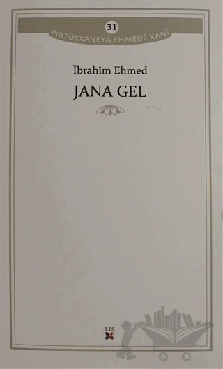Jana Gel – İbrahim Ehmed – Lis Basın Yayın kitap kapağı