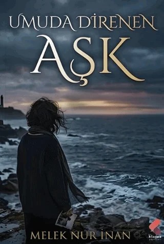Umuda Direnen Aşk – Melek Nur İnan – Klaros Yayınları kitap kapağı