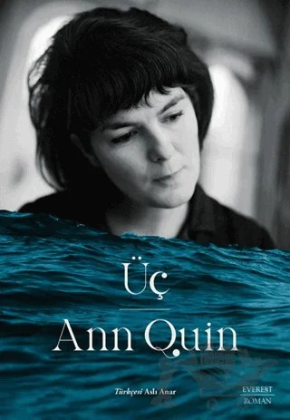 Üç – Ann Quin – Everest Yayınları kitap kapağı