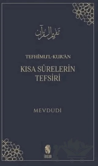 Tefhimu’l-Kur’an - Kısa Surelerin Tefsiri – Mevdüdi – İnsan Yayınları kitap kapağı