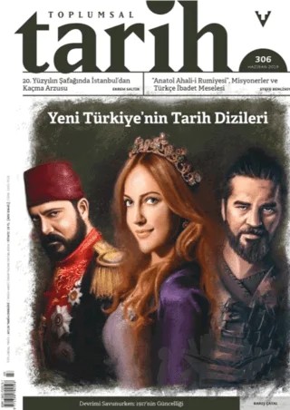 Toplumsal Tarih Dergisi Sayı: 306 Haziran 2019 – Tarih Vakfı Yurt Yayınları - Toplumsal Tarih Dergisi kitap kapağı