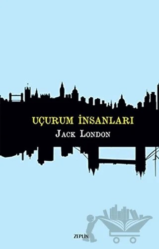 Uçurum İnsanları – Jack London – Zeplin Kitap kitap kapağı