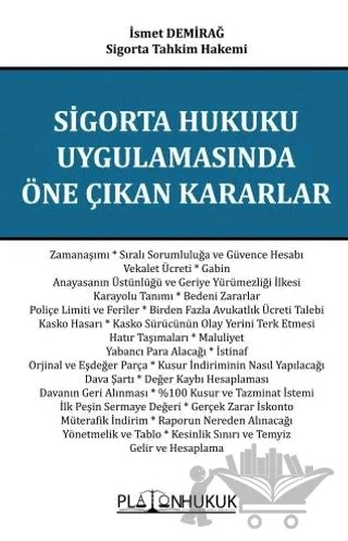 Sigorta Hukuku Uygulamasında Öne Çıkan Kararlar – İsmet Demirağ – Platon Hukuk kitap kapağı