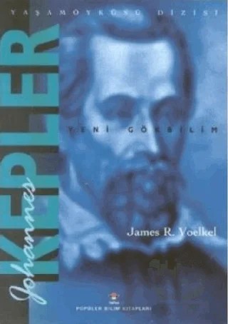Johannes Kepler Yeni Gökbilim – James R. Voelkel – TÜBİTAK Yayınları kitap kapağı