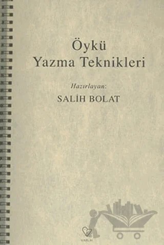Öykü Yazma Teknikleri – Derleme – Varlık Yayınları kitap kapağı