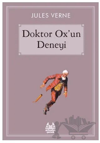 Doktor Ox’un Deneyi – Jules Verne – Arkadaş Yayınları kitap kapağı