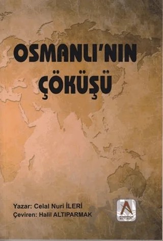 Osmanlı'nın Çöküşü – Celal Nuri İleri – Akademisyen Kitabevi kitap kapağı