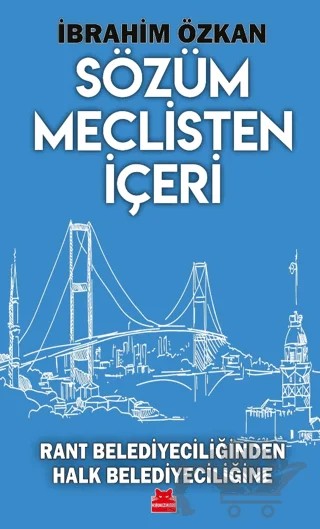 Sözüm Meclisten İçeri – İbrahim Özkan – Kırmızı Kedi Yayınevi kitap kapağı