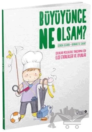 Büyüyünce Ne Olsam? – Bernadette Cuxart – Redhouse Kidz Yayınları kitap kapağı