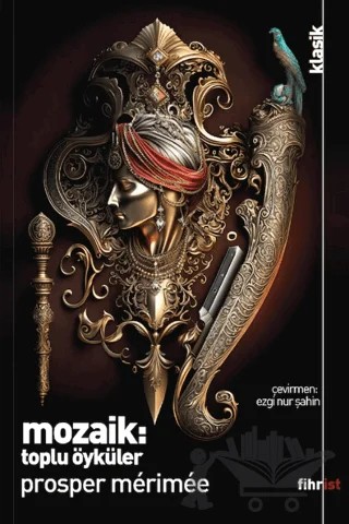 Mozaik: Toplu Öyküler – Prosper Merimee – Fihrist Kitap kitap kapağı