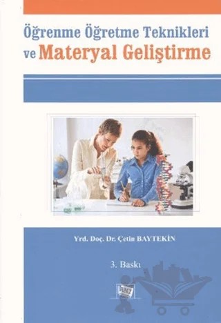 Öğrenme Öğretme Teknikleri ve Materyal Geliştirme – Çetin Baytekin – Anı Yayıncılık kitap kapağı