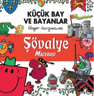 Küçük Bay Ve Bayanlar Şövalye Macerası – Roger Hargreaves – Doğan Çocuk kitap kapağı
