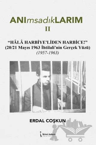 Anımsadıklarım 2 – Erdal Coşkun – İkinci Adam Yayınları kitap kapağı