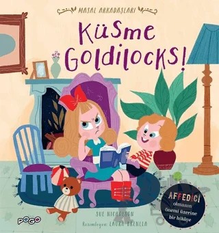 Küsme Goldilocks! - Masal Arkadaşları – Sue Nicholson – Pogo Çocuk kitap kapağı