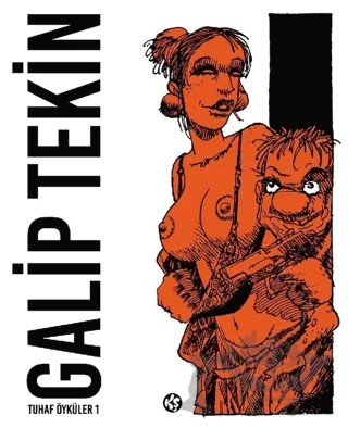 Tuhaf Öyküler 1 – Galip Tekin – Komikşeyler Yayıncılık kitap kapağı