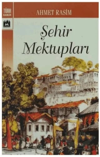 Şehir Mektupları – Ahmet Rasim – Metropol Yayıncılık kitap kapağı