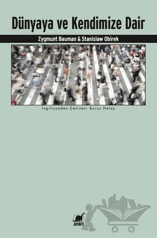 Dünyaya ve Kendimize Dair – Stanislaw Obirek, Zygmunt Bauman – Ayrıntı Yayınları kitap kapağı