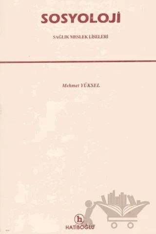Sosyoloji – Mehmet Yüksel – Hatiboğlu Yayınları kitap kapağı