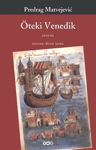 Öteki Venedik – Predrag Matvejevic – Yapı Kredi Yayınları kitap kapağı