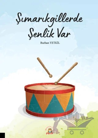 Şımarıkgillerde Şenlik Var – Burhan Yetkil – Akademisyen Kitabevi kitap kapağı