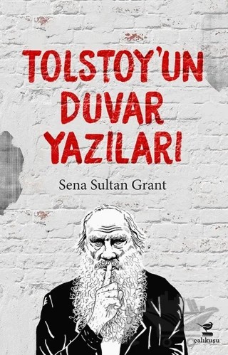 Tolstoy'un Duvar Yazıları – Kolektif – Çalıkuşu Yayınları kitap kapağı