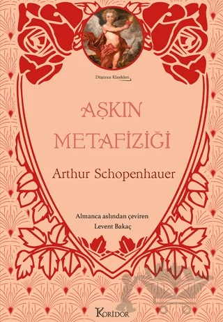 Aşkın Metafiziği – Arthur Schopenhauer – Koridor Yayıncılık kitap kapağı