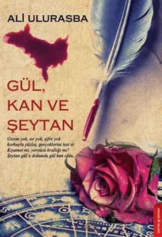 Gül, Kan ve Şeytan – Ali Ulurasba – Destek Yayınları kitap kapağı