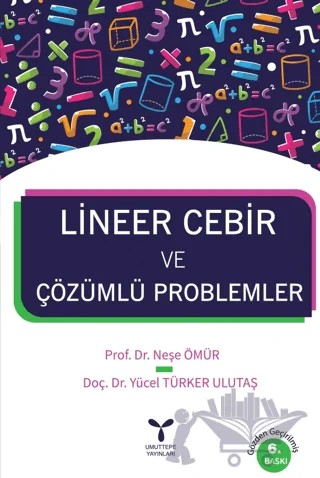 Lineer Cebir ve Çözümlü Problemler – Neşe Ömür, Yücel Türker Ulutaş – Umuttepe Yayınları kitap kapağı