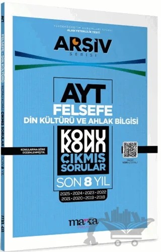 AYT Din Kültürü ve Ahlak Bilgisi - Felsefe Çıkmış Sorular Konu Konu Son 8 Yıl Tıpkı Basım Arşiv Serisi – Kolektif – Marka Yayınları kitap kapağı