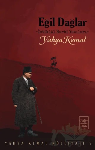 Eğil Dağlar – Yahya Kemal Beyatlı – İstanbul Fetih Cemiyeti Yayınları kitap kapağı